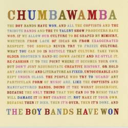Chumbawamba : The Boy Bands Have Won